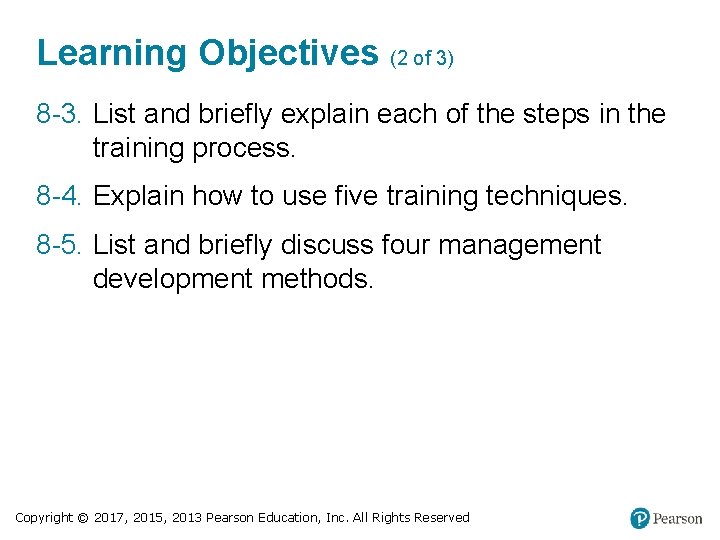 Learning Objectives (2 of 3) 8 -3. List and briefly explain each of the
