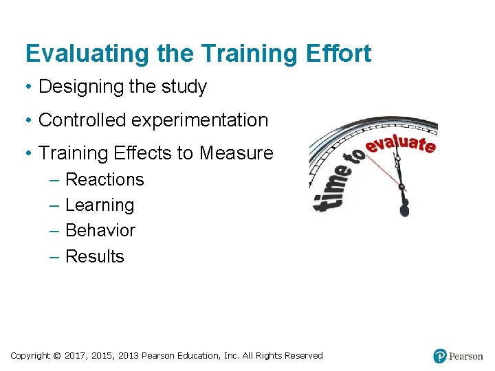 Evaluating the Training Effort • Designing the study • Controlled experimentation • Training Effects