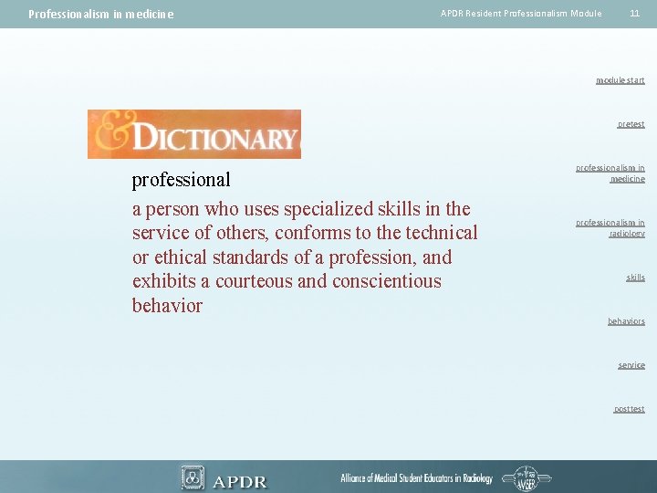 Professionalism in medicine APDR Resident Professionalism Module 11 module start pretest professional a person