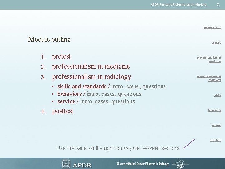 APDR Resident Professionalism Module 3 module start Module outline pretest 2. professionalism in medicine
