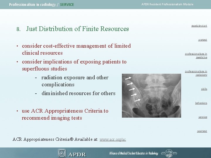 Professionalism in radiology / SERVICE 8. Just Distribution of Finite Resources APDR Resident Professionalism
