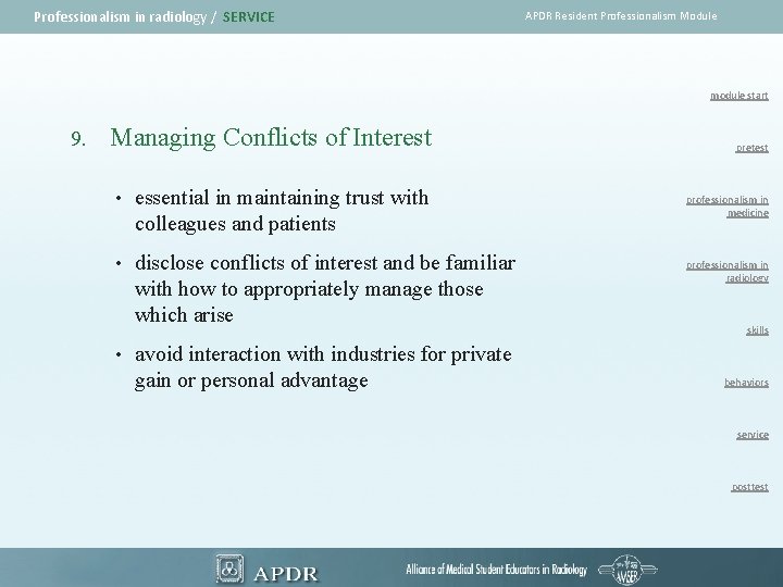 Professionalism in radiology / SERVICE APDR Resident Professionalism Module module start 9. Managing Conflicts