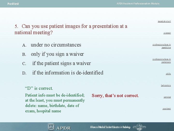 Posttest APDR Resident Professionalism Module module start 5. Can you use patient images for