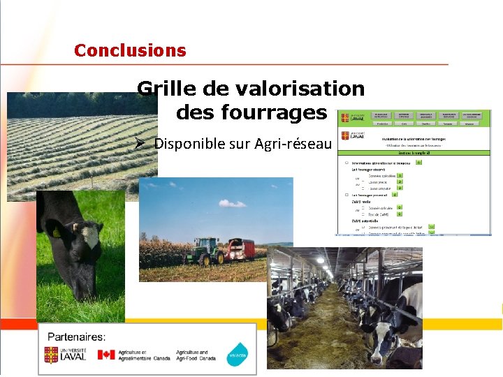 Conclusions Grille de valorisation des fourrages Ø Disponible sur Agri-réseau Doris Pellerin, agr. www.