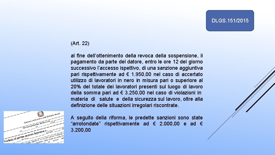 DLGS. 151/2015 (Art. 22) al fine dell’ottenimento della revoca della sospensione, il pagamento da