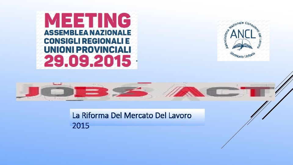 La Riforma Del Mercato Del Lavoro 2015 