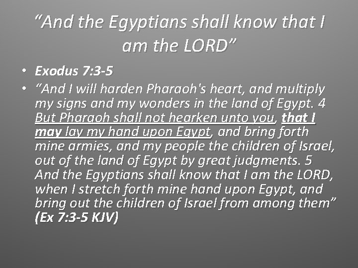 “And the Egyptians shall know that I am the LORD” • Exodus 7: 3