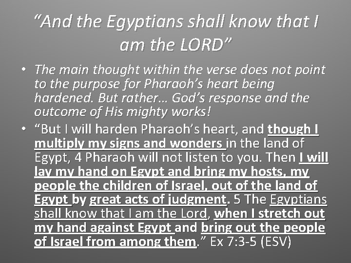 “And the Egyptians shall know that I am the LORD” • The main thought