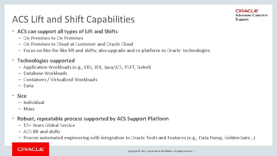 ACS Lift and Shift Capabilities • ACS can support all types of Lift and