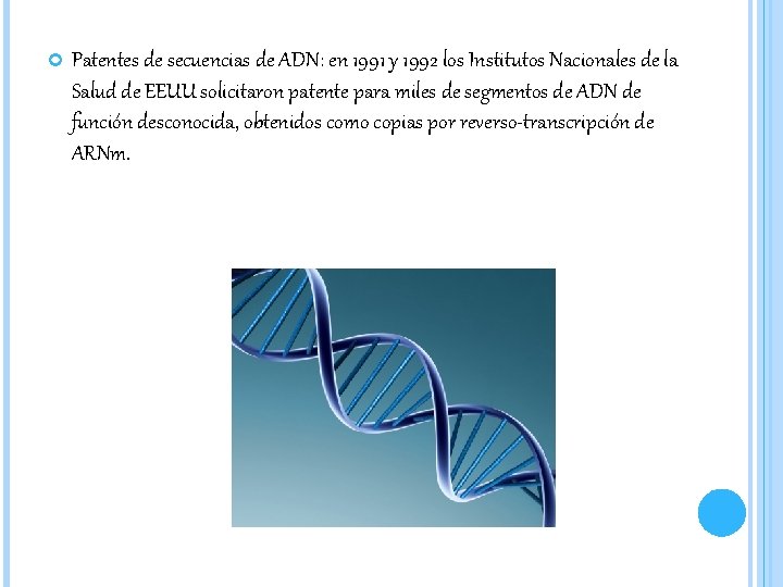  Patentes de secuencias de ADN: en 1991 y 1992 los Institutos Nacionales de