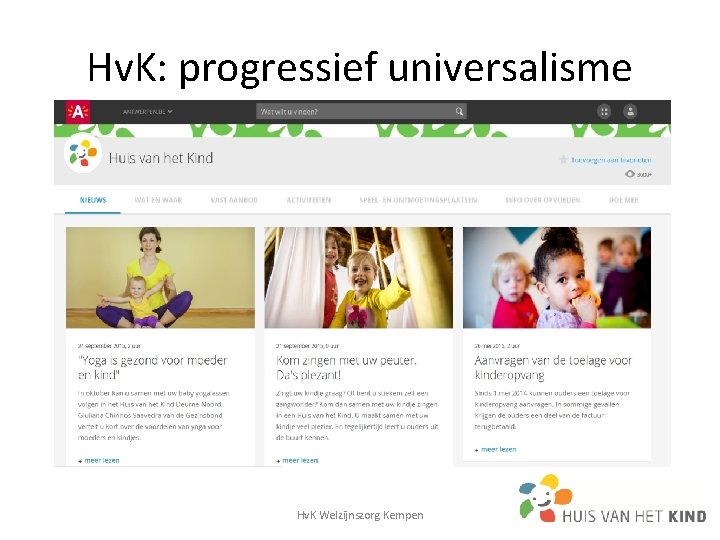 Hv. K: progressief universalisme Hv. K Welzijnszorg Kempen 20 Hv. K: progressief universalisme Hv. K Welzijnszorg Kempen 20