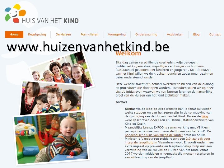 www. huizenvanhetkind. be Partneroverleg Huis van het Kind Lier 22 www. huizenvanhetkind. be Partneroverleg Huis van het Kind Lier 22