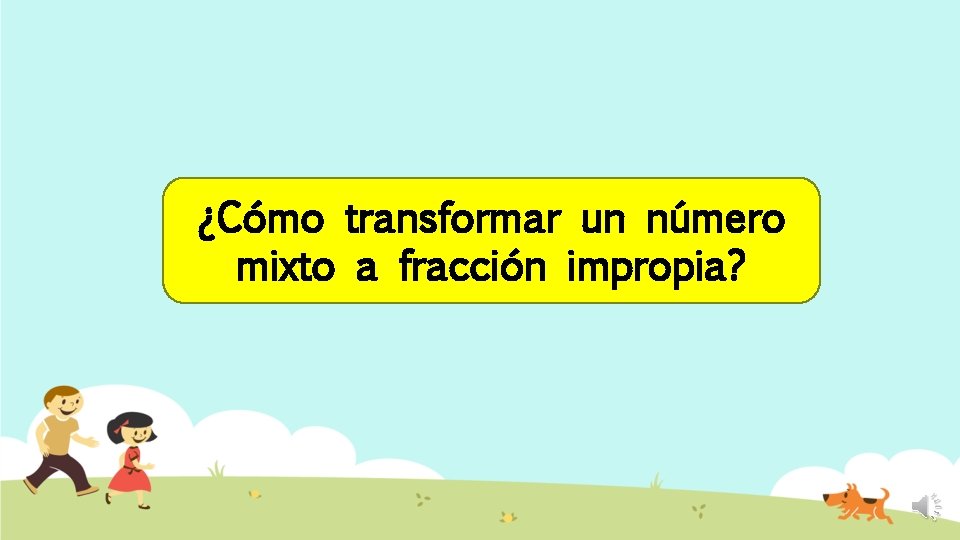 ¿Cómo transformar un número mixto a fracción impropia? 