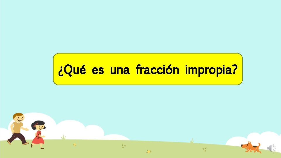 ¿Qué es una fracción impropia? 