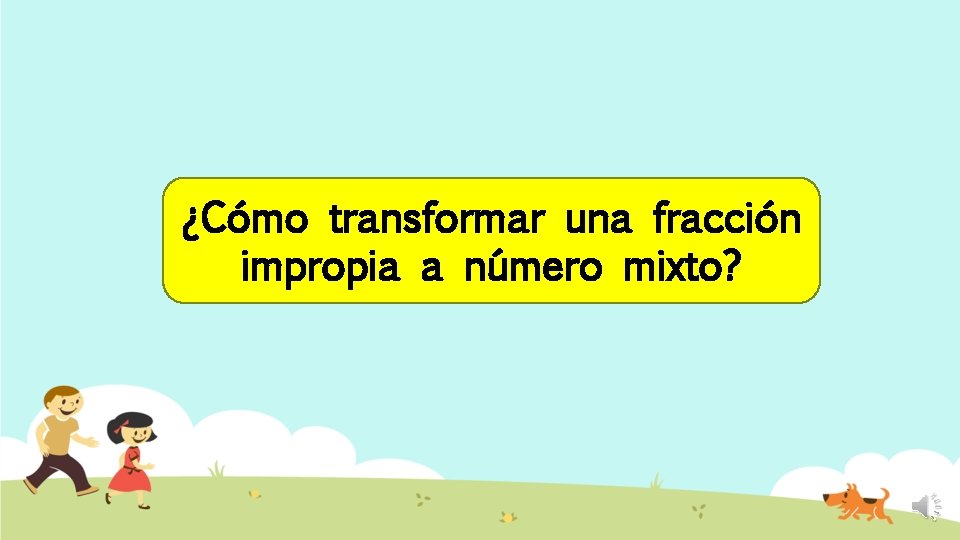 ¿Cómo transformar una fracción impropia a número mixto? 