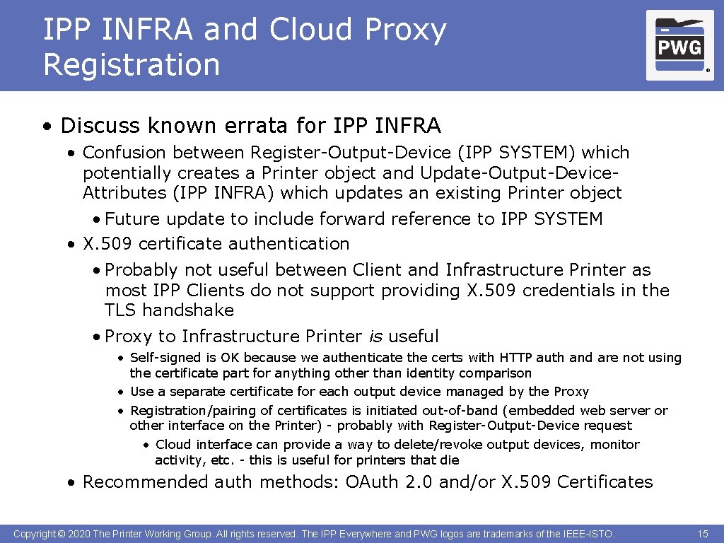 IPP INFRA and Cloud Proxy Registration ® • Discuss known errata for IPP INFRA