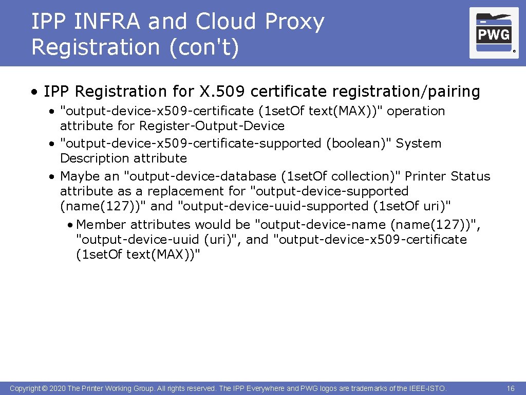 IPP INFRA and Cloud Proxy Registration (con't) ® • IPP Registration for X. 509