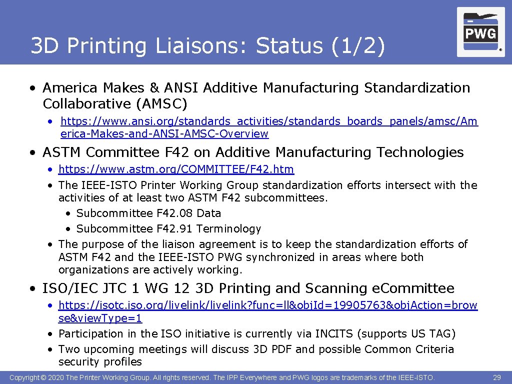 3 D Printing Liaisons: Status (1/2) ® • America Makes & ANSI Additive Manufacturing