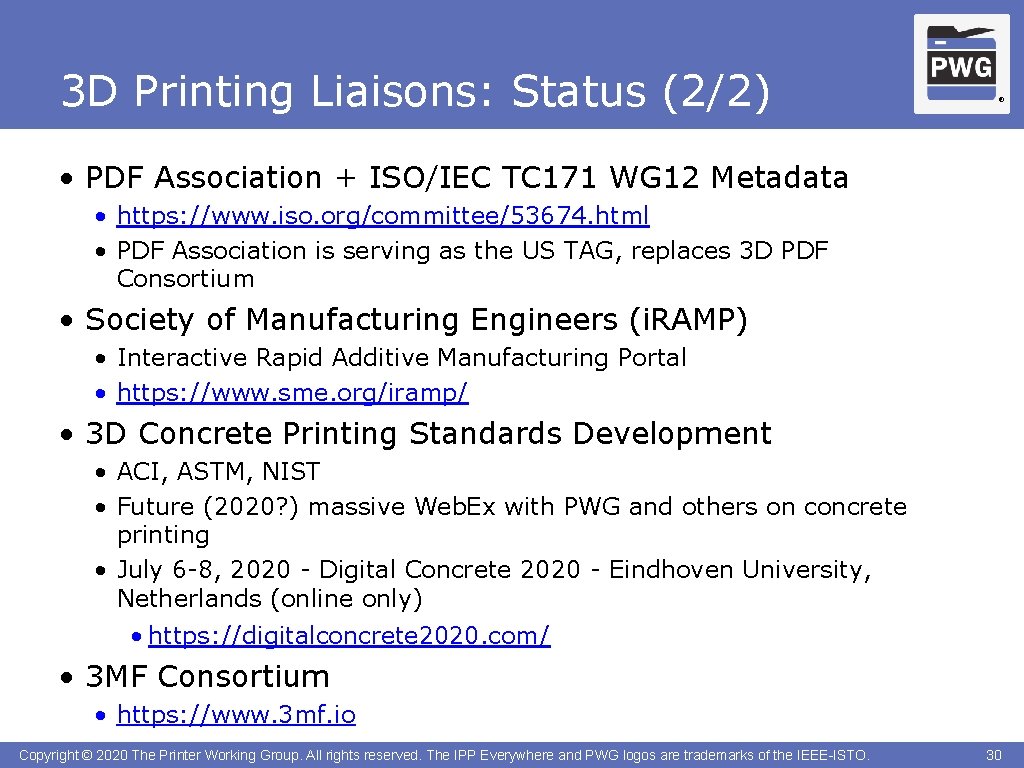 3 D Printing Liaisons: Status (2/2) ® • PDF Association + ISO/IEC TC 171