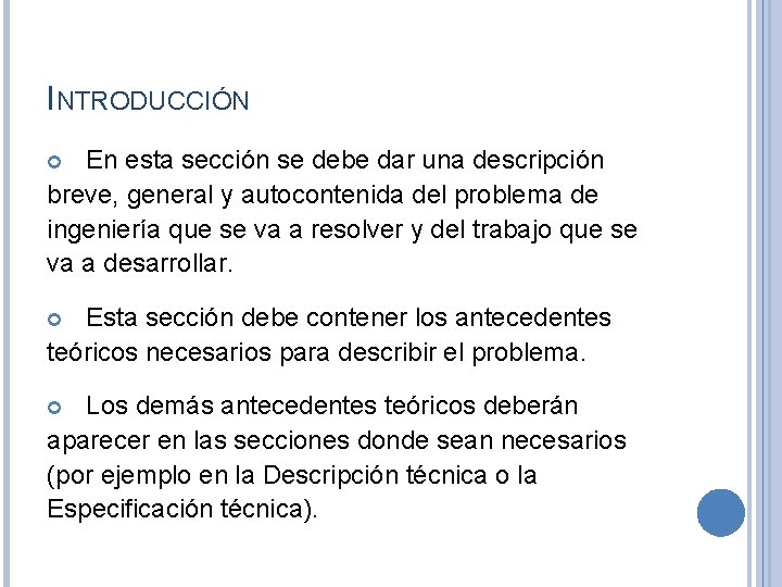 INTRODUCCIÓN En esta sección se debe dar una descripción breve, general y autocontenida del INTRODUCCIÓN En esta sección se debe dar una descripción breve, general y autocontenida del