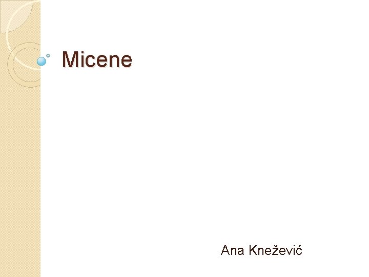 Micene Ana Knežević 