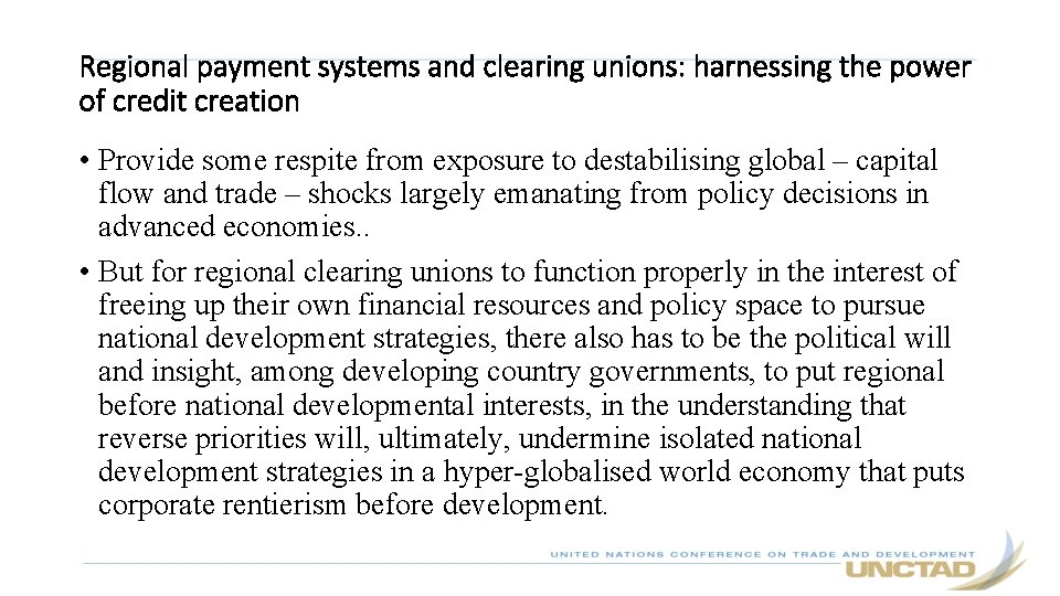 Regional payment systems and clearing unions: harnessing the power of credit creation • Provide