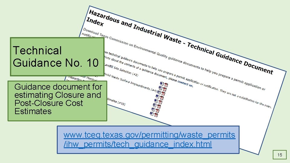 Technical Guidance No. 10 Guidance document for estimating Closure and Post-Closure Cost Estimates www.