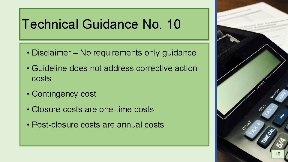 Technical Guidance No. 10 • Disclaimer – No requirements only guidance • Guideline does