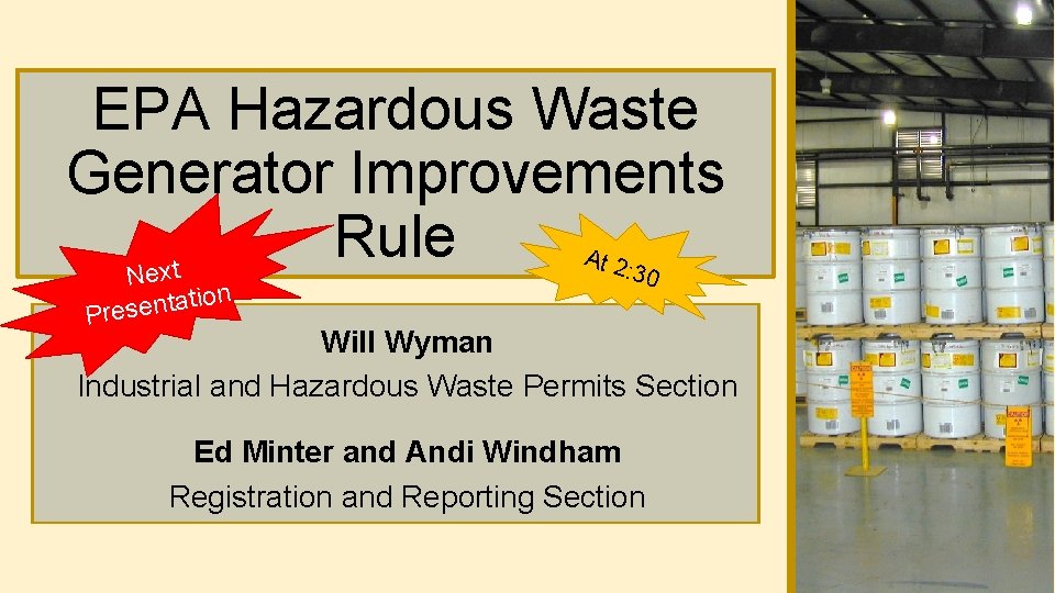 EPA Hazardous Waste Generator Improvements Rule At 2 : 30 t x Ne ion
