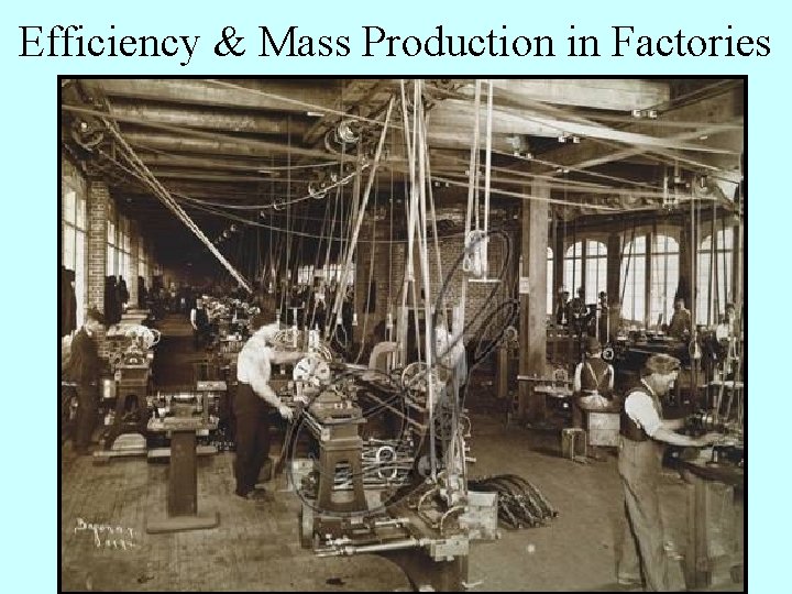 Efficiency & Mass Production in Factories 