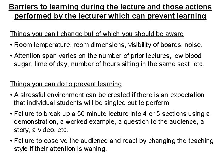 Barriers to learning during the lecture and those actions performed by the lecturer which