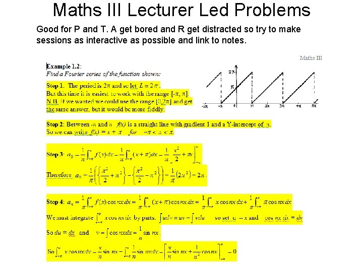 Maths III Lecturer Led Problems Good for P and T. A get bored and