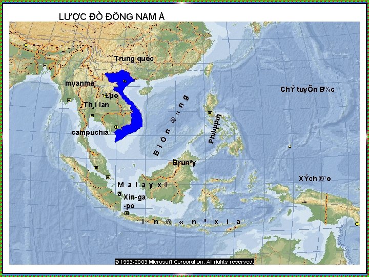 LƯỢC ĐỒ ĐÔNG NAM Á Trung quèc myanma ChÝ tuyÕn B¾c B i Ó