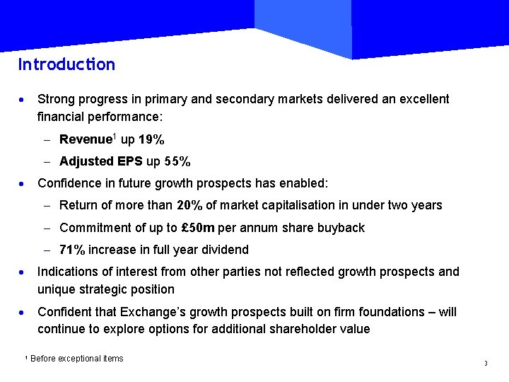 Introduction · Strong progress in primary and secondary markets delivered an excellent financial performance: