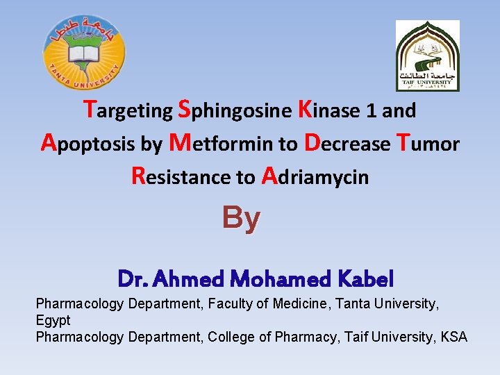 Targeting Sphingosine Kinase 1 and Apoptosis by Metformin to Decrease Tumor Resistance to Adriamycin