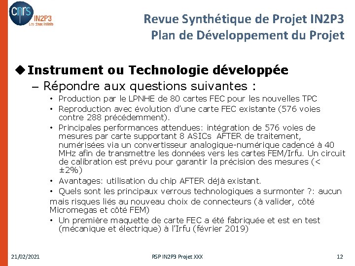 Revue Synthétique de Projet IN 2 P 3 Plan de Développement du Projet u
