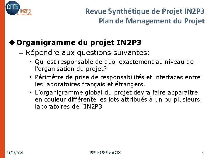 Revue Synthétique de Projet IN 2 P 3 Plan de Management du Projet u