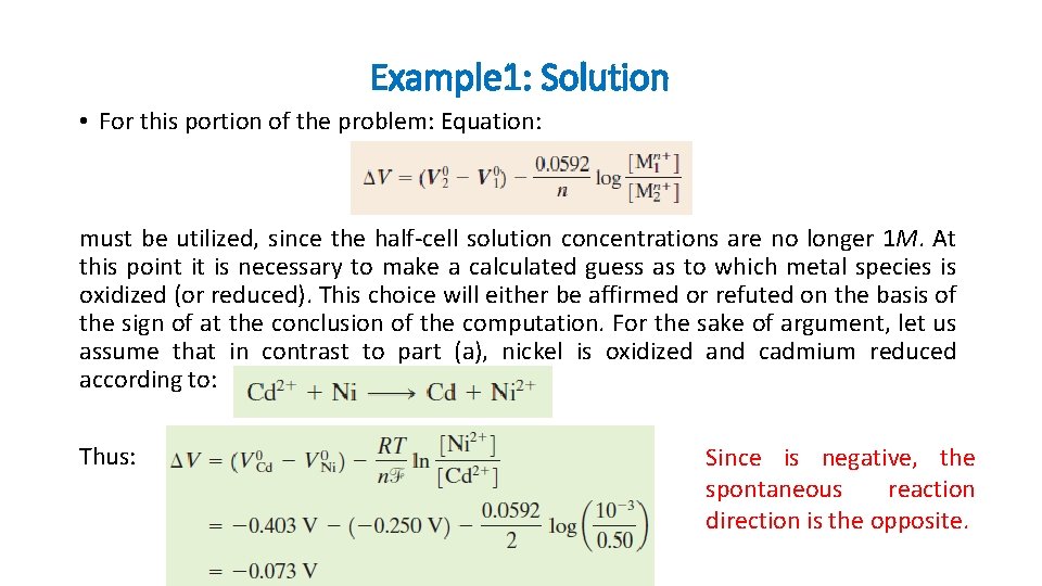 Example 1: Solution • For this portion of the problem: Equation: must be utilized, Example 1: Solution • For this portion of the problem: Equation: must be utilized,
