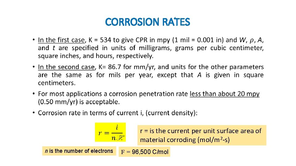CORROSION RATES • n is the number of electrons r = is the current CORROSION RATES • n is the number of electrons r = is the current