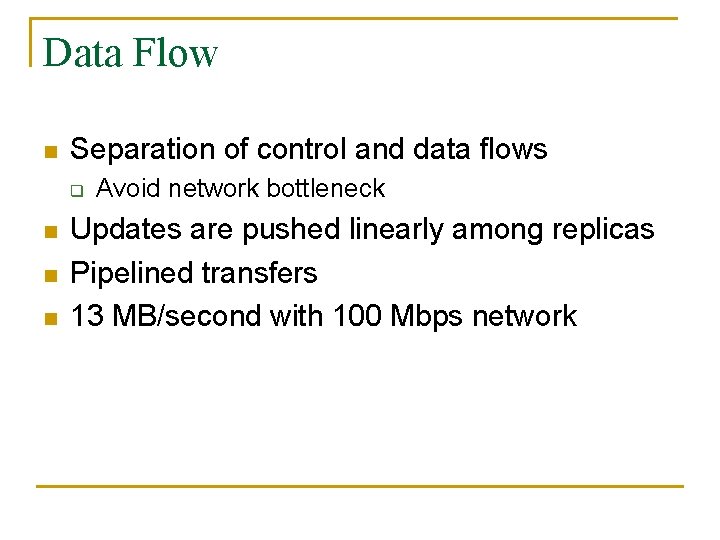 Data Flow n Separation of control and data flows q n n n Avoid