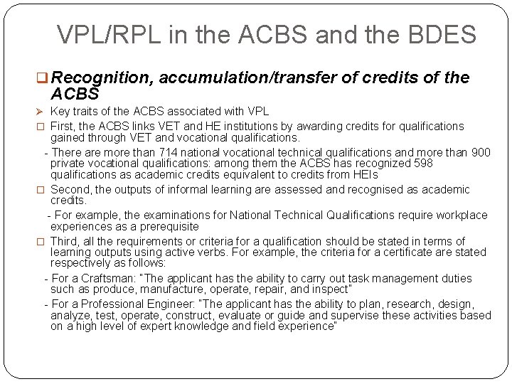 VPL/RPL in the ACBS and the BDES q Recognition, accumulation/transfer of credits of the