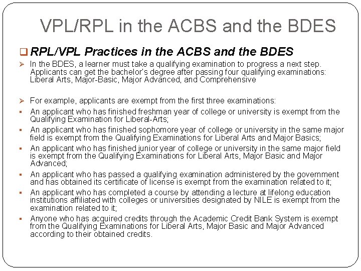 VPL/RPL in the ACBS and the BDES q RPL/VPL Practices in the ACBS and