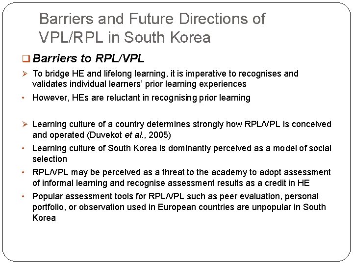 Barriers and Future Directions of VPL/RPL in South Korea q Barriers to RPL/VPL Ø