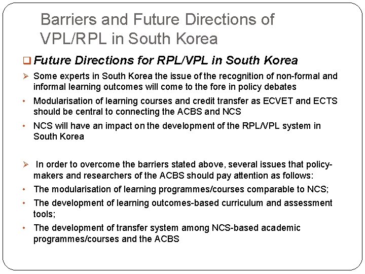 Barriers and Future Directions of VPL/RPL in South Korea q Future Directions for RPL/VPL