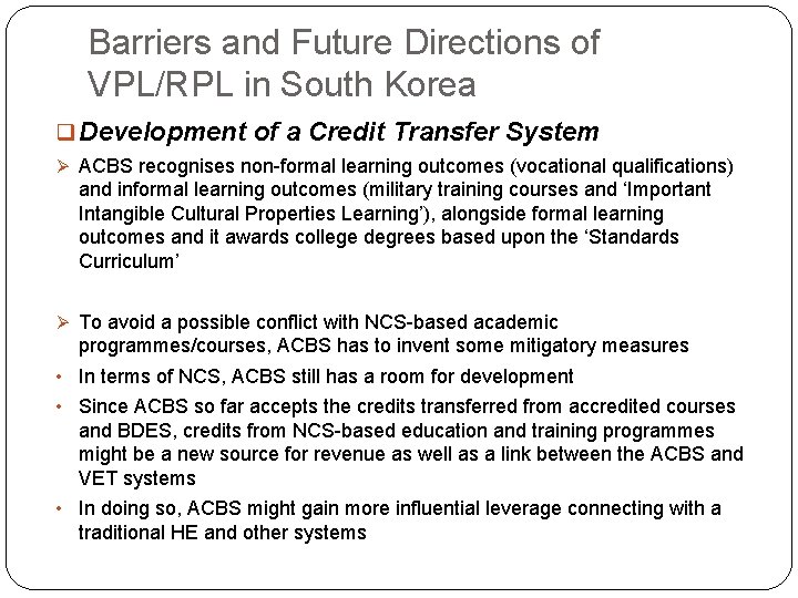 Barriers and Future Directions of VPL/RPL in South Korea q Development of a Credit