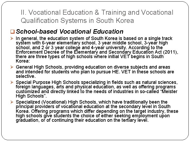 II. Vocational Education & Training and Vocational Qualification Systems in South Korea q School-based