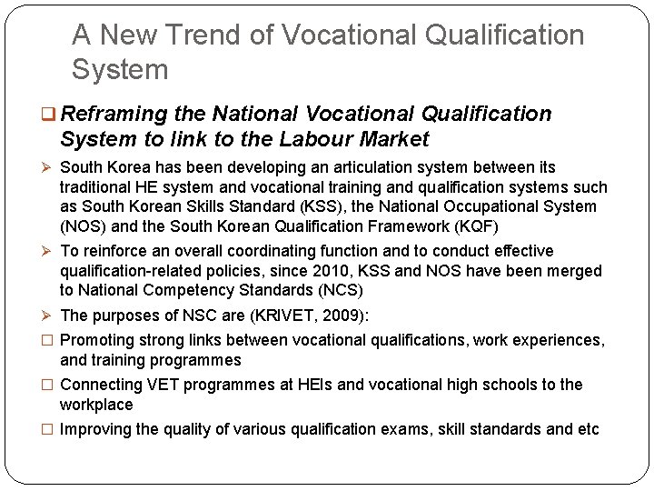 A New Trend of Vocational Qualification System q Reframing the National Vocational Qualification System