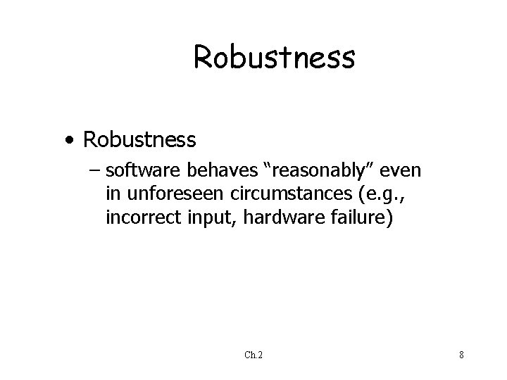 Robustty Software Its Nature and Qualities Ch 2 1