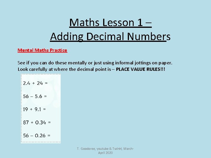 Maths Lesson 1 – Adding Decimal Numbers Mental Maths Practice See if you can