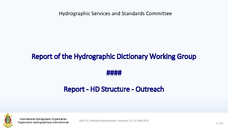 Hydrographic Services and Standards Committee Report of the Hydrographic Dictionary Working Group #### Report